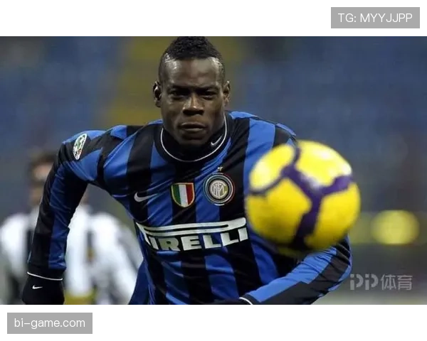 巴洛特利闪耀赛场，精彩表现点燃球迷热情